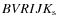 $BVRIJK_{\rm s}$