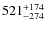 $\rm 521^{+174}_{-274}$