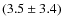 $(3.5\pm3.4)$