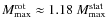 $M_{\rm max}^{\rm rot}\approx 1.18~M_{\rm max}^{\rm stat}$