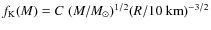 $f_{\rm K}(M)=C\; (M/M_\odot)^{1/2}(R/10~{\rm km})^{-3/2}$