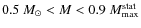 $0.5~M_\odot<M<0.9~M^{\rm stat}_{\rm max}$