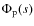 $\Phi_{\rm p}(s)$