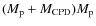$(M_{\rm p}+M_{\rm
CPD})M_{\rm p}$