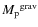 ${M_{\rm p}}^{\rm grav}$