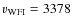 $v_{\rm WFI} = 3378$