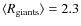 $\langle R_{\rm giants} \rangle = 2.3$
