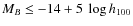 $M_B \leq -14 +5~ \log h_{100}$