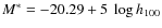 $M^\ast = -20.29 +5 ~ \log h_{100}$