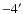$-4^\prime$