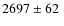 $2697\pm62~$