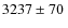 $3237\pm70~$