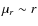 $\mu_r \sim r$