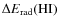 $\Delta E_{\rm rad}({\rm HI})$