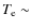 $T_{\rm e}\sim$