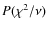 $P(\chi^2/\nu)$