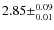 $2.85\pm^{0.09}_{0.01}$