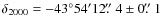 $\delta_{2000}=-43^{\circ}54'12\/\hbox{$.\!\!^{\prime\prime}$ }4\pm0\/\hbox{$.\!\!^{\prime\prime}$ }1$