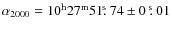 $\alpha_{2000}=10^{\rm {h}}27^{\rm {m}}51\/\hbox{$.\!\!^{\rm s}$ }74\pm0~\hbox{$.\!\!^{\rm s}$ }01$