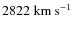 $\rm {2822~km ~s^{-1}}$