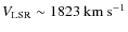 $V_{\rm LSR} \sim1823 ~\rm {km ~ s^{-1}}$