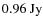 $\rm {0.96~ Jy}$