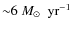 $\rm {{\sim}6~\hbox{$M_{\odot}$ }~yr^{-1}}$