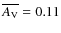 $\overline{A_{\rm V}}=0.11$