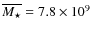 $\overline{M_\star}=7.8 \times 10^{9}$