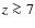 $z \ga 7$