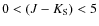 $0 < (J-K_{\rm S}) < 5$