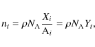 \begin{displaymath}n_{i}=\rho N_{\rm A} \frac{X_i}{{\rm A}_i}=\rho N_{\rm A}Y_i,
\end{displaymath}