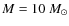 $M=10~M_{\odot}$