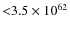 ${<}3.5\times 10^{62}$