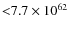 ${<}7.7\times 10^{62}$