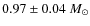 $0.97 \pm 0.04~M_\odot$