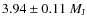 $3.94 \pm 0.11~M_{\rm J}$