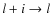 $l+i\rightarrow l$