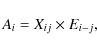 \begin{displaymath}%
A_{i} = X_{ij} \times E_{i-j},
\end{displaymath}