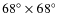 $68^{\circ}\times68^{\circ}$
