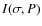 $I(\sigma ,P)$