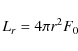 \begin{displaymath}L_{r}=4\pi r^{2}F_{0}
\end{displaymath}