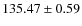 $135.47\pm0.59$