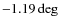 $-1.19\deg$