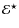 $\mathcal{E}^\star$