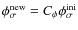 $\phi_\sigma^{\rm new} = C_\phi \phi_\sigma^{\rm ini}$