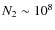 $N_2 \sim 10^8$