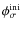 $\phi_\sigma^{\rm ini}$