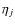 $\eta_j$