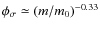 $\phi _\sigma \simeq (m/m_0)^{-0.33}$